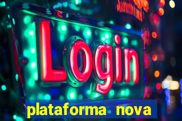 plataforma nova lançada hoje